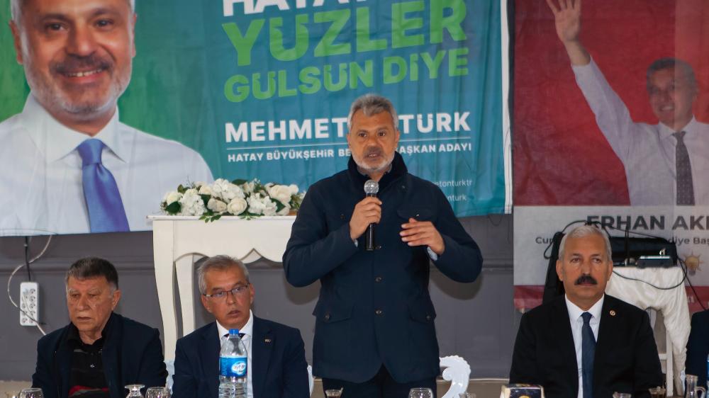 ÖNTÜRK HATAY’IMIZI HAK ETTİĞİ HİZMETLERLE BULUŞTURACAĞIZ