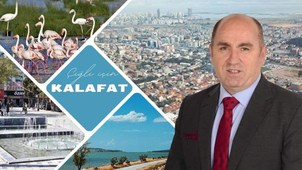 KALAFAT, AK PARTİ ÇİĞLİ'DE KAZANACAĞI SEÇİMİ KAYBETTİ