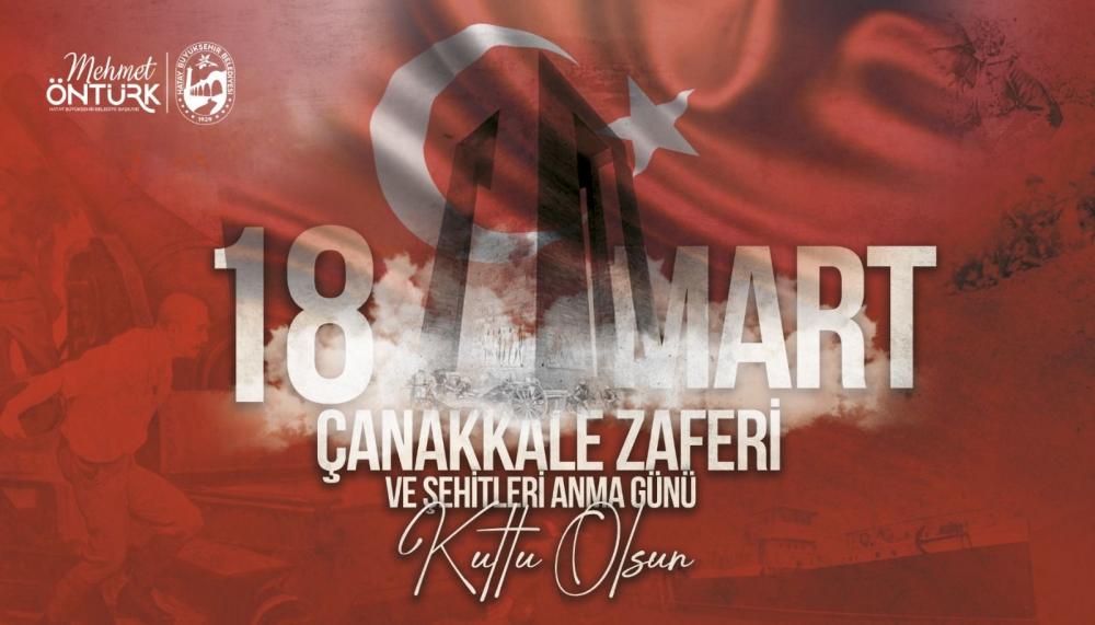 HBB BAŞKANI ÖNTÜRK: “ÇANAKKALE ZAFERİ, EŞSİZ BİR KAHRAMANLIK DESTANIDIR”